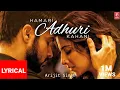 Download Lagu Hamari Adhuri Kahani ( LYRICAL) | Arjit Singh | Emraan Hashmi, Vidya Balan | Jeet Gannguli