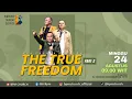 Download Lagu THE TRUE FREEDOM Part 2 | Minggu, 24 AGUSTUS 2025 | IBADAH RAYA
