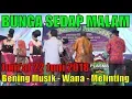 Download Lagu bunga sedap malam - bening music - orgen tunggal lampung timur dangdut remix music dj