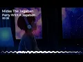 [Nightcore] Midas The Jagaban - Party With A Jagaban