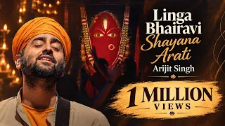 Linga Bhairavi Shayana Arati - Arijit Singh - BhaktiSagar Devotional