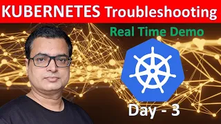 Download Kubernetes Troubleshooting .. Step by step instruction .. Day - 3 .. #kubernetes #devops @AlokKumar MP3