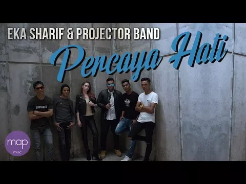 Download MP3 Eka Sharif \u0026 Projector Band - Percaya Hati (Official Music Video)