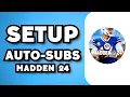 How To Setup Auto-Subs in Madden 24 2023 Guide