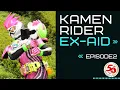 Download Lagu KAMEN RIDER EX-AID (Episode2)