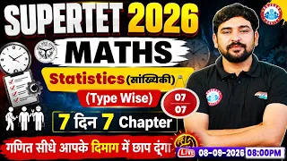 UP Super TET Maths Classes | Statistics | 7 Days 7 Chapter Series | UP Shikshak Bharti 2026