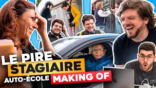 Le Pire Stagiaire Auto-école : le making-of (celui-ci, il est pépite !)
