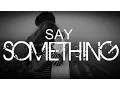 Lagu Quebonafide x Planet ANM x Bonson - Say Something (BraKe Blend) Lyrics