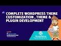 Complete wordpress customization theme plugin development course wordpress full bangla course