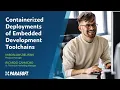 Containerized Deployments of Embedded Development Toolchains Parasoft