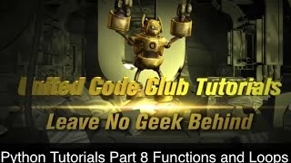 Python Tutorials Part 8 - Functions Loops