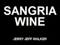 SANGRIA WINE by JERRY JEFF WALKER, karaoke with lyrics, INDYBEE63