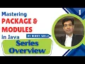 Mastering Packages and Modules in Java Series Overview