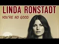 You're No Good (Linda Ronstadt) - Lyrics & Chords