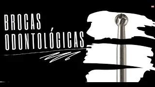 Tudo sobre: Brocas Odontológicas(Tipos e Usos)