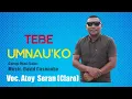 Download Lagu UMNAU'KO. COMPOSITOR #MAXI SABU# VOC. ATOY SERAN (CLARO) MUSIK ARRS. DAVID CASENUBE.