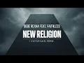 Bebe Rexha feat.  Faithless - New Religion (Victor Saiel Remix)
