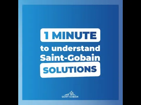 Watch 1 minute to understand Saint-Gobain solutions on YouTube.