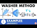 The Washer Method Examples Calculus 2 - JK Math