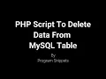 PHP Script to delete data from MySQL