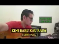 Download Lagu Kini Baru Kau Rasa ( Dewi Yull ) - Cover Gitar Lirik Lagu