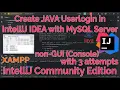 IntelliJ IDEA with MySQL Userlogin with MySQL Server Database Console non-GUI - w 3 Attempts