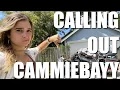 CALLING OUT CAMMIEBAYY