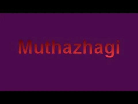 Muthazhagi - YouTube