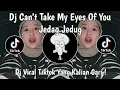 Download Lagu DJ I NEED YOU BABY | DJ CAN'T TAKE MY EYES OF YOU JEDAG JEDUG VIRAL TIKTOK TERBARU 2025 !