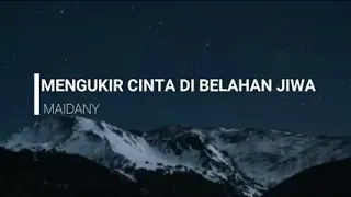 maidany mengukir cinta di belahan jiwa lirik 
