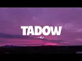 Download Lagu FKJ - Tadow (Lyrics)