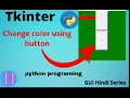 How to Change Color by Button in Tkinter - 1 python programming Get Code GUI Hindi Series