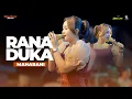 Download Lagu MAHARANI - RANA DUKA | (LIVE VELLISA MUSIC X BERKAH PRODUCTION)