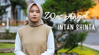 Download WES ANGEL - INTAN SHINTA ( OFFICIAL ACCOUSTIC VERSION ) MP3