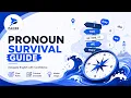 Pronoun Survival Guide