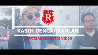 Download Repvblik - Kasih Dengarkanlah Acoustic (Cover) MP3