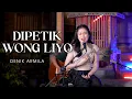 Download Lagu DIPETIK WONG LIYO ~ Denik Armila(akustik) || Wis Wayah Ganti Musim Tandurane Isun Dewek