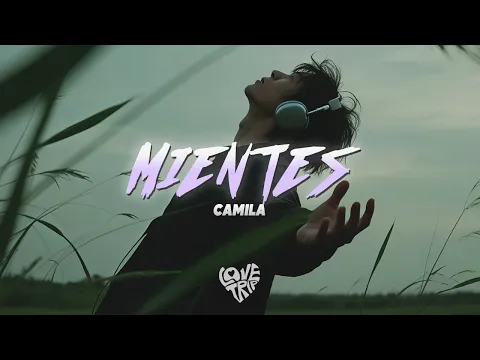 Video Thumbnail: Camila - Mientes (Letra)