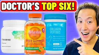 Doctor Reveals the ONLY 6 Supplements Worth Your Money