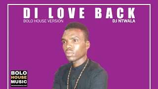 dj ntwala di love back official audio 2021 