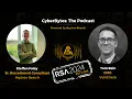 EP82 CyberBytes RSA 2024 Edition VulnCheck with Tom Bain