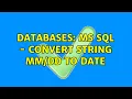 Databases MS SQL - Convert string to date