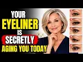 7 Eyeliner Mistakes That Make Women Over 60 Look Older And How to Fix Them Instantly