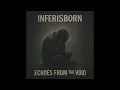 Download Lagu Inferisborn - Echoes From the Void  (Full Album) Emotional Rock