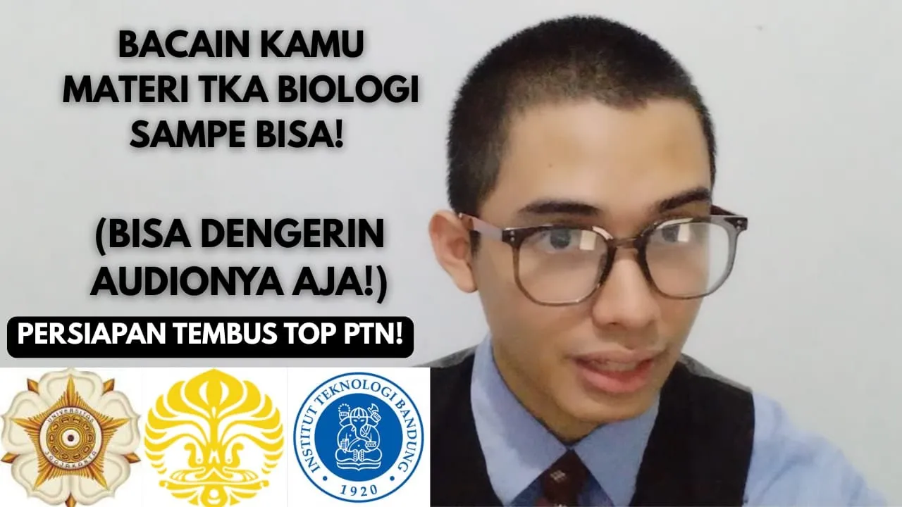 3 Jam Bacain Kamu Materi TKA Biologi Sampai Bisa!! (Sumber ada di deskripsi)