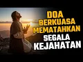 Lagu DOA BERKUASA UNTUK MENJAUHKAN SEGALA KEJAHATAN DAN MENDATANGKAN DAMAI SEJAHTERA