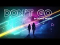 Lagu SONIC MUSIC - Don’t go ( Eurodance mix)