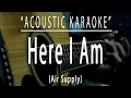 Download Lagu Here i am - Air Supply (Acoustic karaoke)