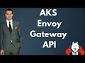 Envoy Gateway API Setup and Installation on AKS - Part 15