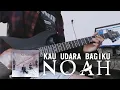 Download Lagu NOAH | KAU UDARA BAGIKU (GUITAR COVER) + Solo